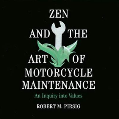 Zen and the Art of Motorcycle Maintenance: A Deep Dive into Existentialism and Self-Discovery Through Colombian Eyes